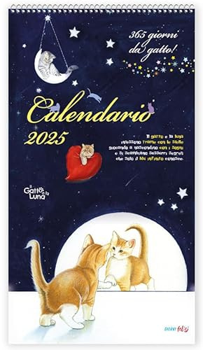 Il gatto e la luna. Calendario 2025 (Giorni felici)