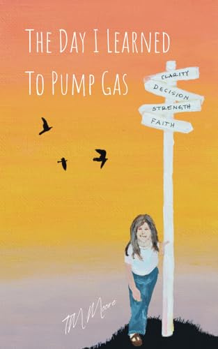 The Day I Learned To Pump Gas: Finding The Light Through Darkness