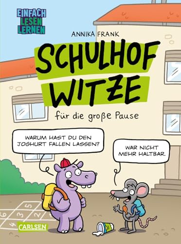 Schulhof-Witze für die große Pause: Einfach Lesen Lernen | Witzebuch für Erstleser*innen ab 5 Jahren mit vielen Cartoons, Kinderwitzen und Scherzfragen