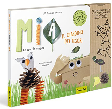 Mia e il giardino dei tesori. Le storie da costruire. Ediz. illustrata