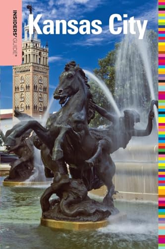 Insiders' Guide® to Kansas City (Insiders' Guide Series)