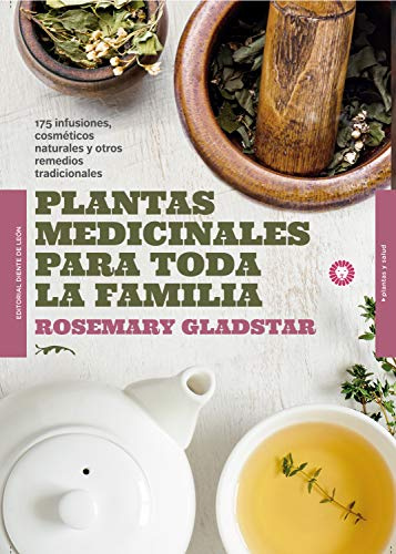 Plantas medicinales para toda la familia (SALUD Y PLANTAS)