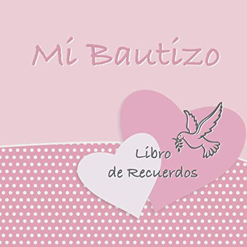 Mi Bautizo: Libro de Firmas, Recuerdos y Consejos a los Padres I Diseño Rosa Vintage I Para 25 personas I Para Deseos escritos y las Fotos más bellas I Idea de regalo para el bautizo de niños y niñas