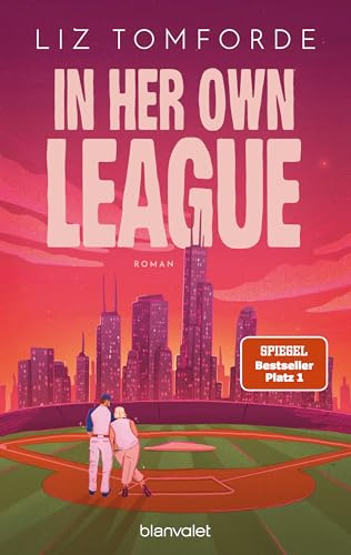 In Her Own League: Roman - TikTok made me buy it: Das große Spin-Off zur beliebten SPIEGEL-Bestsellerreihe!