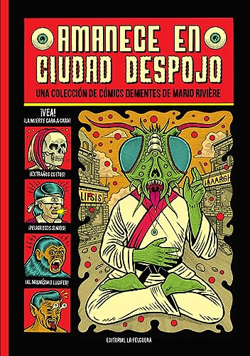 AMANECE EN CIUDAD DESPOJO: UNA COLECCIÓN DE CÓMICS DEMENTES DE MARIO RIVIÈRE: 82 (ARTEFACTOS)