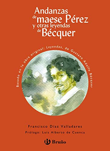 Andanzas de maese Pérez y otras leyendas de Bécquer (Castellano - A PARTIR DE 10 AÑOS - ANDANZAS)