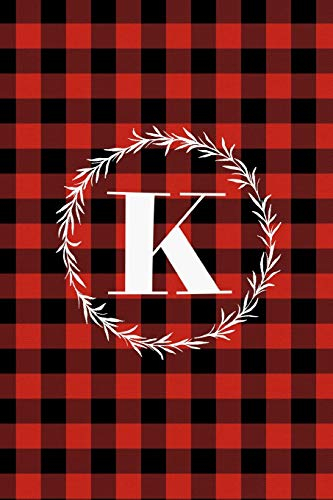 K: K Monogram Journal : Buffalo Plaid: 6x9 Inch, 120 Pages, Lined Journal, College Ruled Notepad