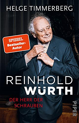 Reinhold Würth: Der Herr der Schrauben | Die inspirerende Biografie eines der größten deutschen Unternehmer