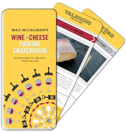 Max McCalman's Wine and Cheese Pairing Swatchbook: 50 Pairings to Delight Your Palate