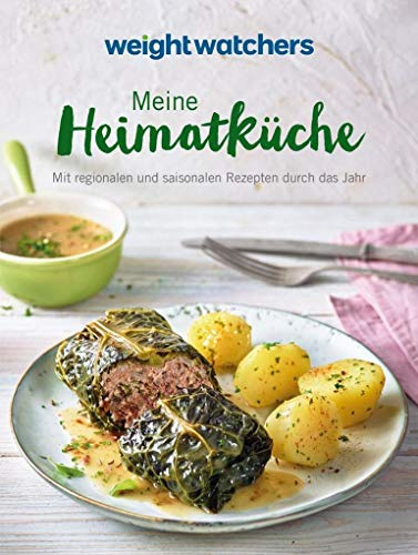 Heimatküche: Mit regionalen und saisonalen Rezepten durch das Jahr