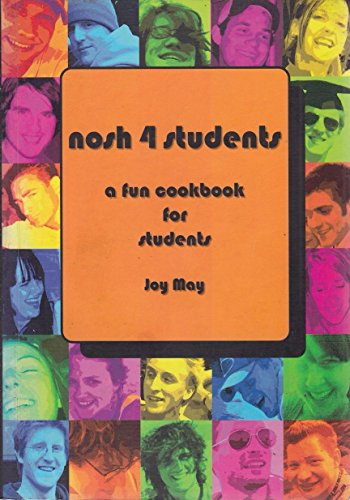 Nosh 4 Students: A Fun Student Cookbook