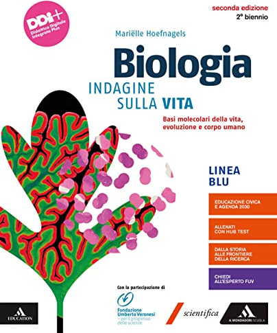 Biologia. Indagine sulla vita. Basi molecolari della vita, evoluzione e corpo umano. Per il 2° biennio dei Licei e gli Ist. magistrali. Con e-book. Con espansione online