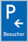 Schild I Parkplatzschild Besucher mit Pfeil links, Kunststoff, 250x400mm