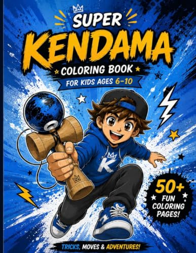 Super Kendama Coloring Book: Fun Tricks, Moves and Adventures for Kids Ages 6-10