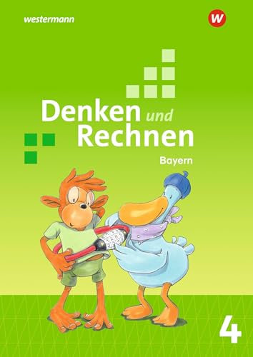 Denken und Rechnen - Ausgabe 2021 für Grundschulen in Bayern: Schulbuch 4