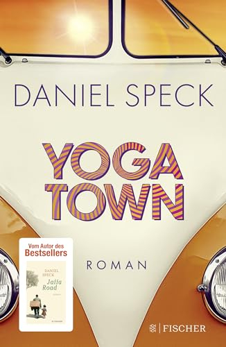 Yoga Town: Roman | Ein Familiengeheimnis und die Reise zur Wahrheit