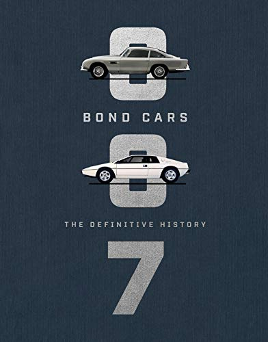 Bond Cars: The Definitive History (BBC Books)