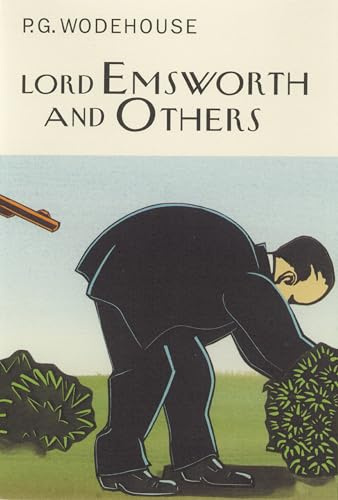 Lord Emsworth And Others (Everyman's Library P G WODEHOUSE)