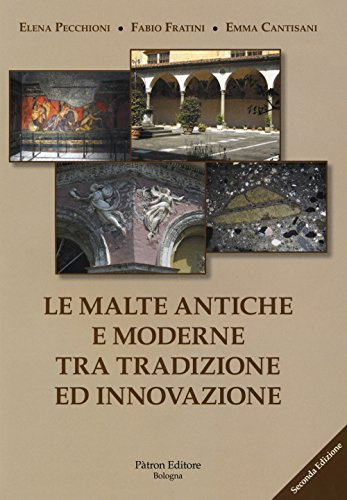 Le malte antiche e moderne tra tradizione ed innovazione