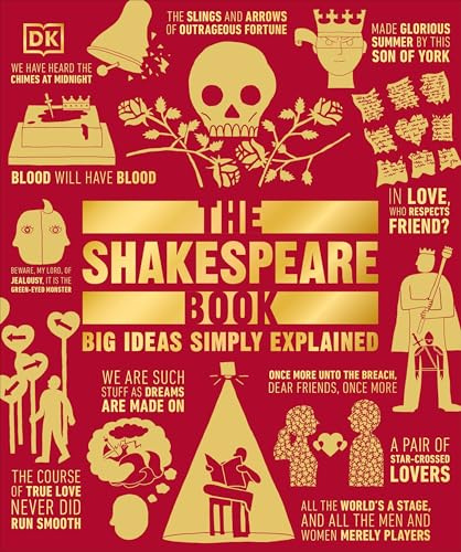 The Shakespeare Book: Big Ideas Simply Explained