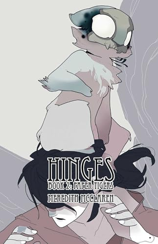 Hinges Book Two: Paper Tigers