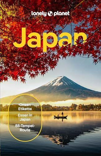 LONELY PLANET Reiseführer Japan: Eigene Wege gehen und Einzigartiges erleben.