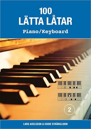 100 lätta låtar piano/keyboard 2