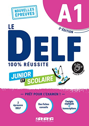 Le DELF Junior et Scolaire A1 100% Réussite - édition 2022-2023 - Livre + didierfle.app: Nouvelles Epreuves