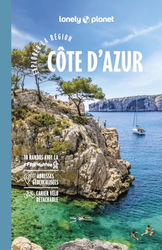 Lonely Planet - Guide Côte d'Azur Explorer la région 2025-2026: Randonnées, itinéraires à vélo, en train et en van