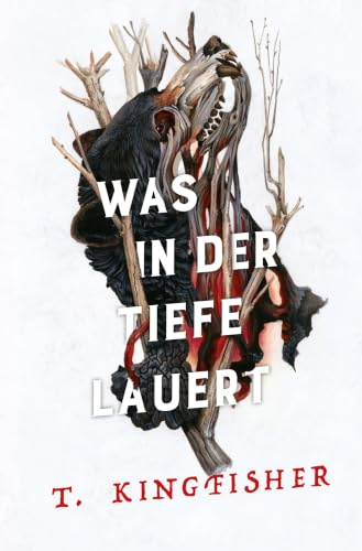 Was in der Tiefe lauert: Die Fortsetzung von WAS DIE TOTEN BEWEGT – Eine packende und atmosphärische Erzählung in der Tradition von Edgar Allan Poe und H.P. Lovecraft (Kingfisher, Band 3)