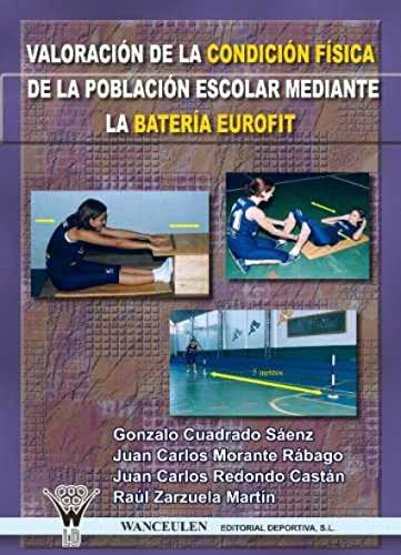 Valoración De La Condición Física De La Población Escolar Mediante La Batería Eurofit