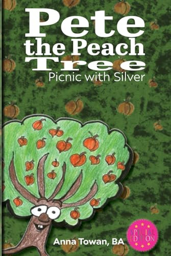 Pete the Peach Tree: Picnic with Silver