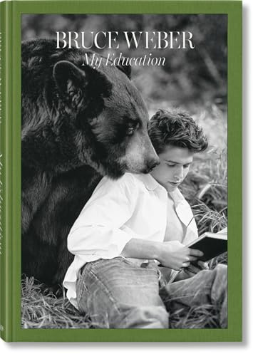 Bruce Weber: My Education (Extra Large)