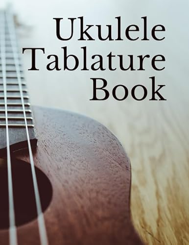 Ukulele Tablature Book
