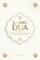 Il libro delle Dua per una vita da musulmano devoto: Preghiere autentiche di supplica e ringraziamento per tutte le situazioni della vita - Dua per la ... la protezione e il successo (Libri islam)