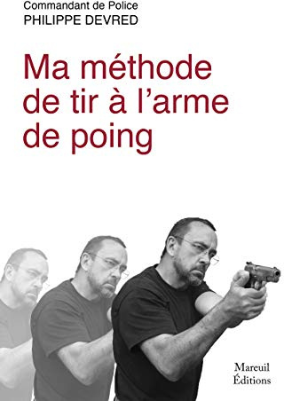 Ma méthode de tir à l'arme de poing