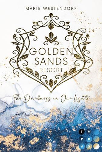 Golden Sands Resort 1: The Darkness in Our Lights: Emotionale New Adult Romance über Plus Size Powerfrau und ihren Fake Boyfriend (1)