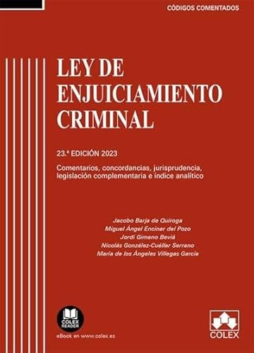 Ley de Enjuiciamiento Criminal - Código comentado: Comentarios, concordancias, jurisprudencia, legislación complementaria e índice analítico (EDICIÓN 2025)