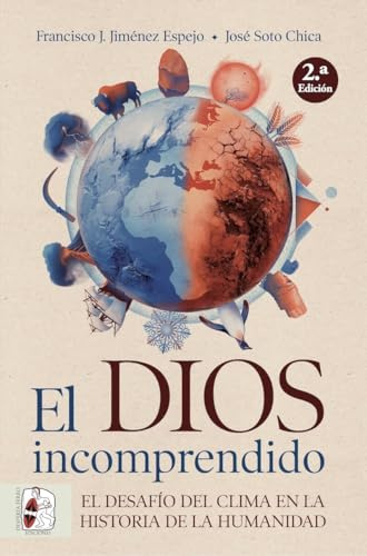 El dios incomprendido: El desafío del clima en la historia de la humanidad (Otros títulos)