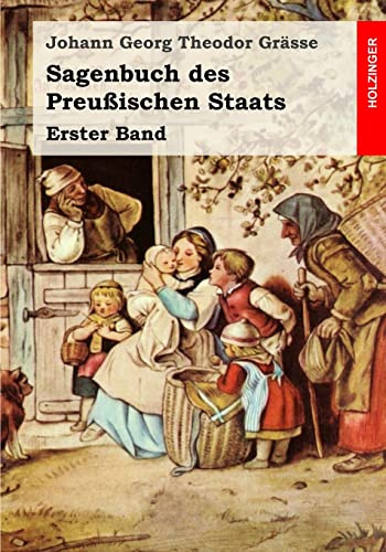Sagenbuch des Preußischen Staats: Erster Band