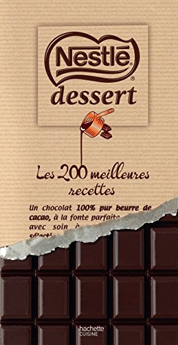 Nestlé dessert: Les 200 meilleures recettes
