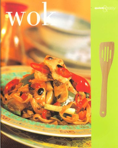WOK Kochbuch (Quick & Easy)