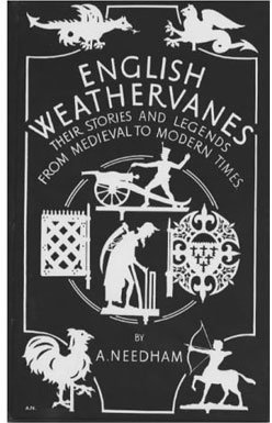 English Weathervanes: Their Stories and Legends from Medieval to Modern Times