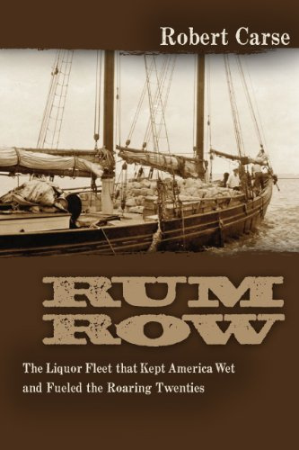 Rum Row: The Liquor Fleet That Fueled the Roaring Twenties