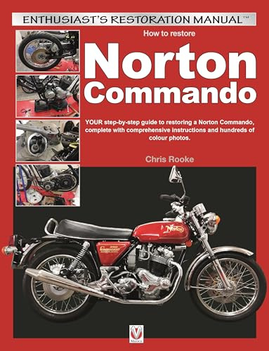 How to Restore Norton Commando (Enthusiast's Restoration Manual)