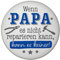 Papa Geschenk Magnet rund rund mit Spruch Wenn Papa scheitert scheitern alle Humorvolles Handwerker Zubehör für Väter - Ideal für Garten Party zum Vatertag