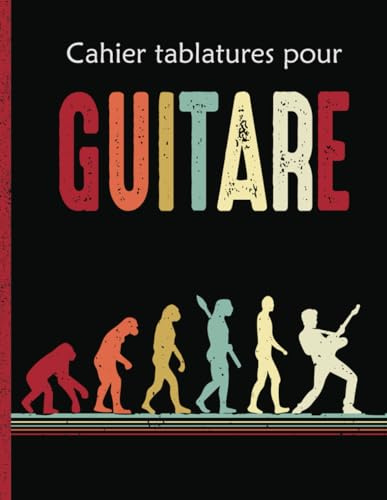 Cahier de Tablature pour Guitare: Carnet de musique avec 7 tablatures et 6 diagrammes vierges par page. Pour guitariste débutant ou avancé. Couverture humour.