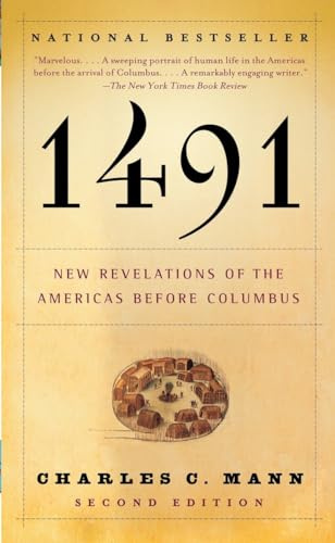 1491 (Second Edition): New Revelations of the Americas Before Columbus