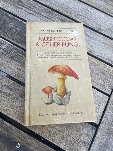 Instant Guide to Mushrooms & Other Fungi