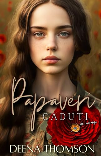 Papaveri Caduti - un romanzo: Una cupa saga familiare di formazione